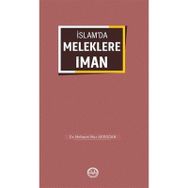 İslamda Meleklere İman Mehmet Nur Akdoğan - Türkiye Diyanet Vakfı Yayınları
