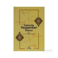 İSLAM'DA PEYGAMBER INANCI - İBRAHİM COŞKUN
