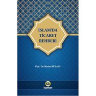İslam'da Ticaret Rehberi - Kerim Buladı