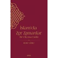 İslam`da Zor Zamanlar - Mehmet Görmez