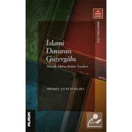 İslami Davanın Güzergahı - Mehmet Ali Büyükkara