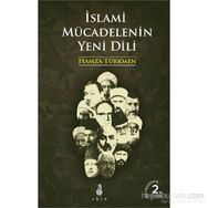 İSLAMI MÜCADELENIN YENI DILI - HAMZA TÜRKMEN
