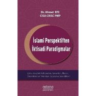 İslami Perspektiften İktisadi Paradigmalar - Ahmet Efe