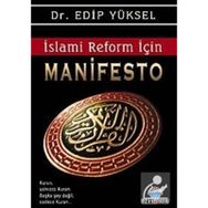 İSLAMİ REFORM İÇİN MANIFESTO - EDIP YÜKSEL