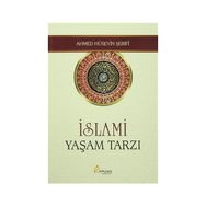 İslami Yaşam Tarzı - Ahmed Hüseyin Şerifi