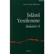 İSLAMİ YENILENME MAKALELER 2 - FAZLUR RAHMAN