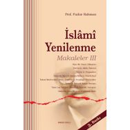 İslami Yenilenme - Makaleler 3 - Fazlur Rahman