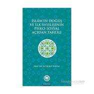 İslam’ın Doğuş ve İlk Yayılışının Psiko-Sosyal Açıdan Tahlili - Ali Murat Daryal