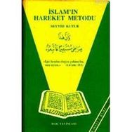 İSLAM`IN HAREKET METODU - SEYYID KUTUB