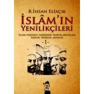 İSLAM'IN YENİLİKÇİLERİ - 1. CILT - RECEP İHSAN ELİAÇIK