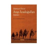 İslamiyet Öncesi Arap-İsrailoğulları İlişkileri - david samuel margoliouth