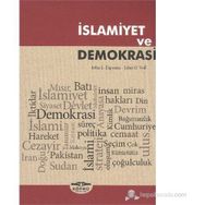 İSLAMIYET VE DEMOKRASI - JOHN L. ESPOSITO;JOHN OBERT VOLL