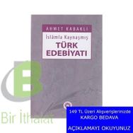 İslamla Kaynaşmış Türk Edebiyatı - Ahmet Kabaklı