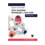 İşletme Alanında Nicel Araştırma Yöntemleri Ve Yayın Etiği - Ayşe Yıldız
