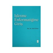 İŞLETME ENFORMATİĞİNE GİRİŞ - YÜCEL YILMAZ