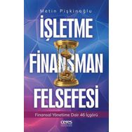 İşletme Finansman Felsefesi - Metin Pişkinoğlu