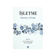 İşletme - Kuram ve Pratik - İsmail Efil Mehmet Eryılmaz Sait Yüksel Kaygusuz