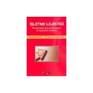İŞLETME LOJİSTİĞİ - ÇAĞATAN TAŞKIN; GÜL GÖKAY EMEL