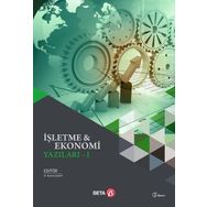 İşletme ve Ekonomi Yazıları-1 Beta Yayınları