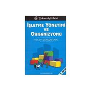 İŞLETME YÖNETİMİ VE ORGANIZASYONU - GÜNGÖR ÖNAL