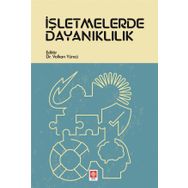 İşletmelerde Dayanıklılık - Volkan Yüncü
