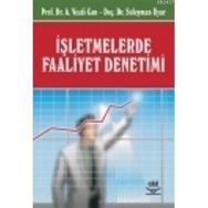 İŞLETMELERDE FAALIYET DENETIMI - AHMET VECDI CAN;SÜLEYMAN UYAR