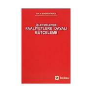 İşletmelerde Faaliyetlere Dayalı Bütçeleme - H. Erdin Gündüz