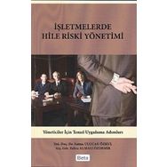 İŞLETMELERDE HILE RISKI YÖNETİMİ - FATMA ULUCAN ÖZKUL;ZEHRA ALMALI ÖZDEMİR