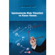 İşletmelerde Risk Yönetimi ve Karar Verme - Mehmet Yazıcı