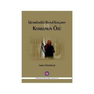 İşletmelerdeki Ruhsal Kavganın ve Korkunun Özü - Tahir Özakkaş