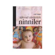 İŞLEVSEL YÖNLERİYLE NINNILER - SUAT UNGAN