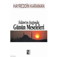İSLÂM'IN IŞIĞINDA GÜNÜN MESELELERI (2 CILT BIR ARADA) - HAYREDDIN KARAMAN