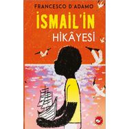 İsmail'in Hikayesi - Beyaz Balina Yayınları