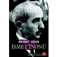İSMET İNÖNÜ - NECDET UĞUR