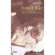 İsmet Kür Hayatı Eğitimciliği ve Türk Çocuk Edebiyatına Katkısı - Gülsün Koçer