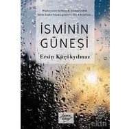 İsminin Güneşi - Ersin Küçükyılmaz