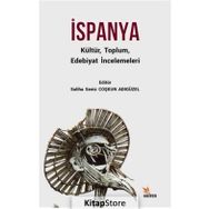 İspanya - Kültür Toplum Edebiyat İncelemeleri - Kolektif
