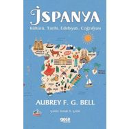 İspanya Kültürü Tarihi Edebiyatı Coğrafyası - Aubrey F.G.Bell