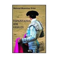 İspanya'da Bir Gezgin - Mehmet Muammer Ertan