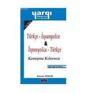 İspanyolca Konuşma Kılavuzu - Turco Para Vıajeros (İspanyolca-Türkçe) - Mehmet Hengirmen