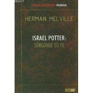ISRAEL POTTER: SÜRGÜNDE 50 YIL - HERMAN MELVILLE