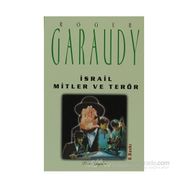 İSRAİL MITLER VE TERÖR - ROGER GARAUDY