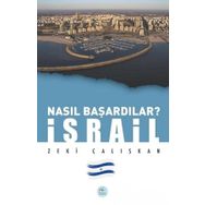 İsrail - Nasıl Başardılar - Maviçatı Yayınları