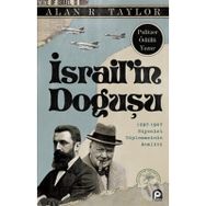 İSRAİLİN DOĞUŞU 1897-1947 SIYONIST DIPLOMASININ ANALIZI - ALAN R. TAYLOR