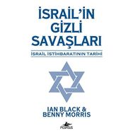 İsrail'in Gizli Savaşları: İsrail İstihbaratının Tarihi - Benny Morris