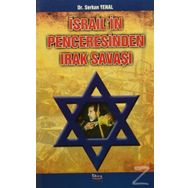 İSRAIL'IN PENCERESINDEN IRAK SAVAŞI - SERKAN YENAL