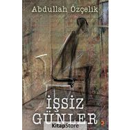 İşsiz Günler - Abdullah Özçelik