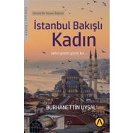 İstanbul Bakışlı Kadın - Burhanettin Uysal