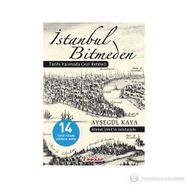 İSTANBUL BITMEDEN TARIHI YARIMADA GEZI REHBERI - AYŞEGÜL KAYA