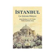 İstanbul Çar Şehrinin Hikayesi - Gamze Öksüz Fatih Yapıcı